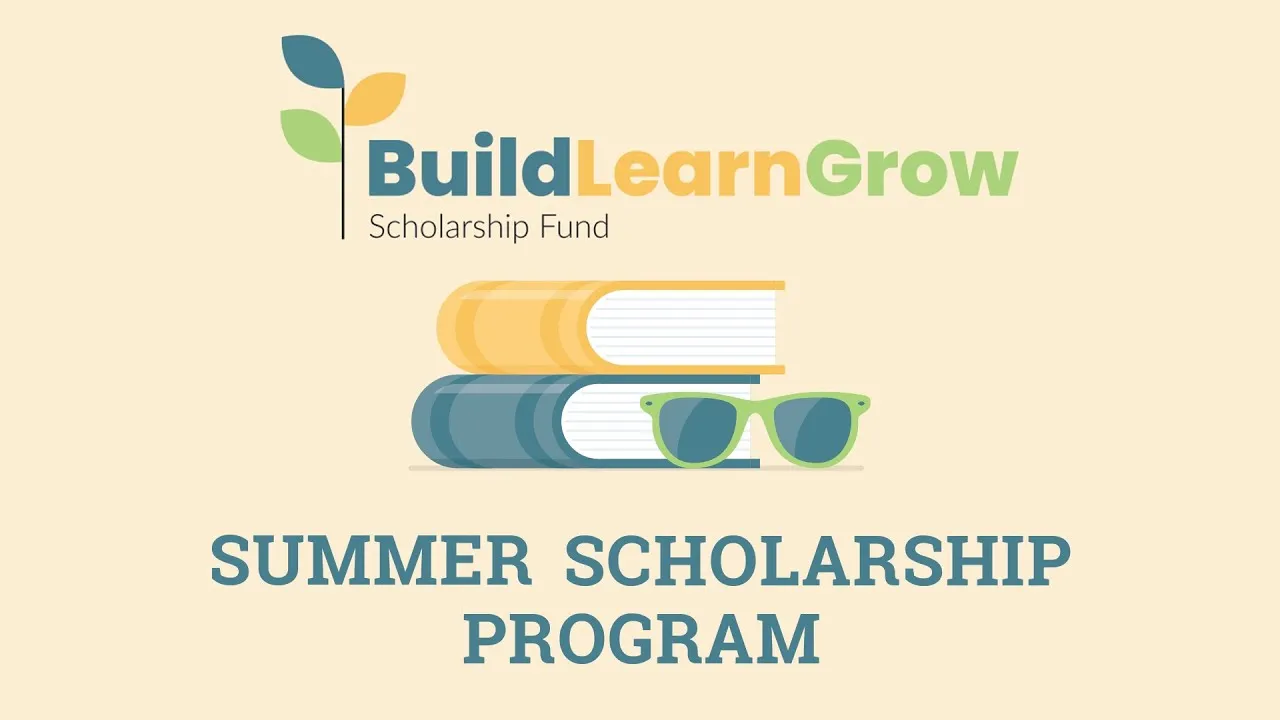 The Build Learn Grow Scholarship
