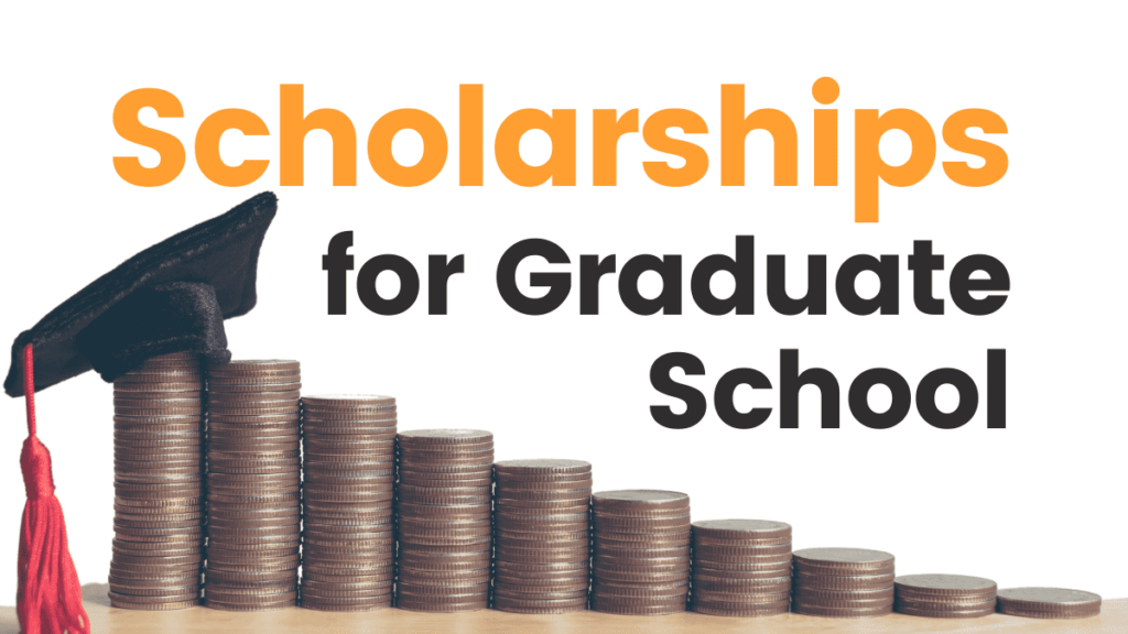 Top Scholarships for Graduate Students in 2024