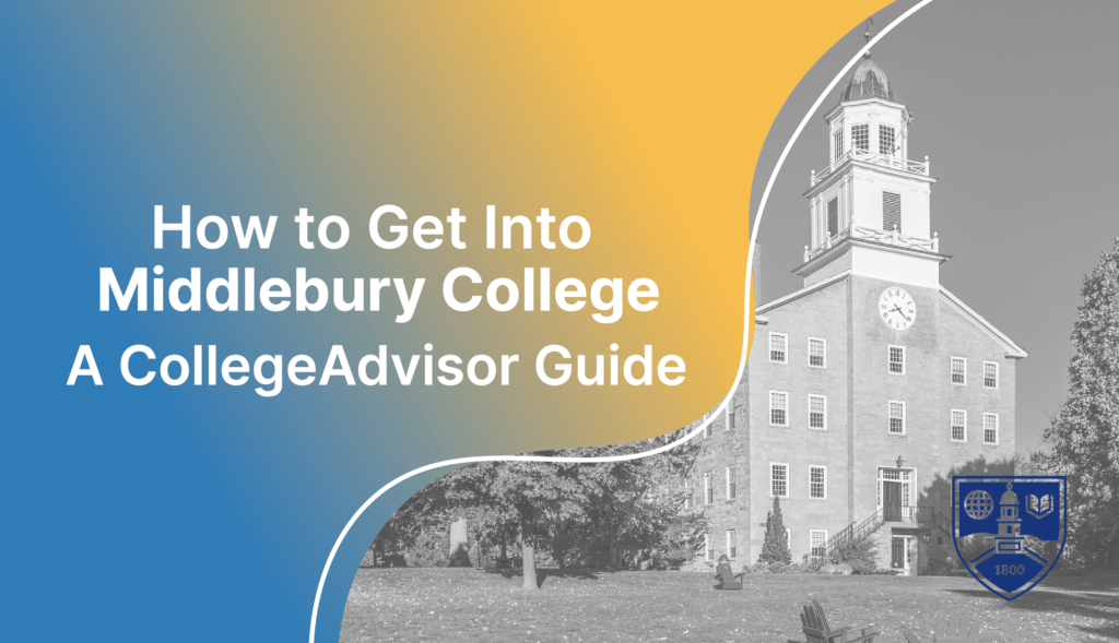 Middlebury College Acceptance Rate & Admission Requirements