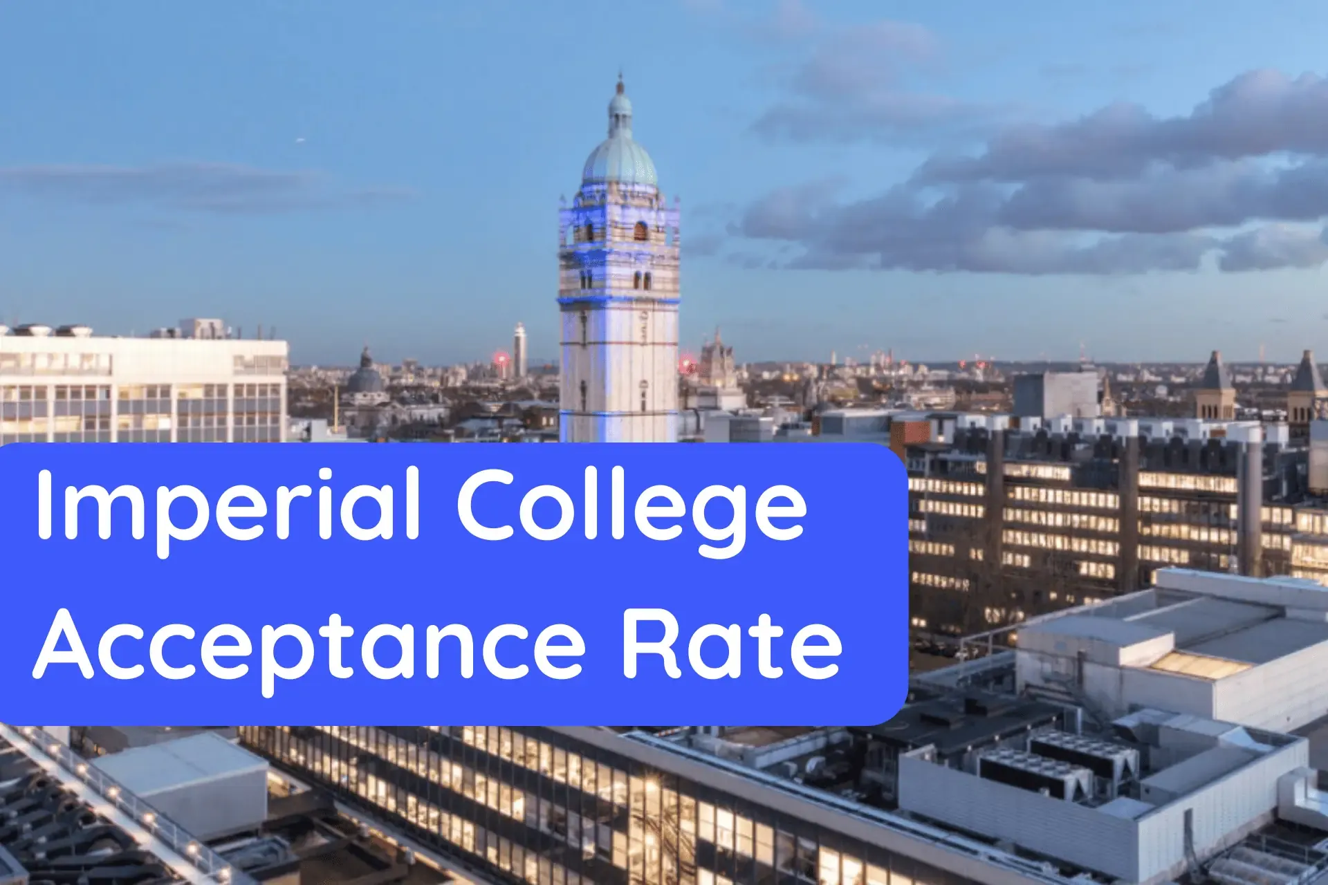Imperial College London Acceptance Rate
